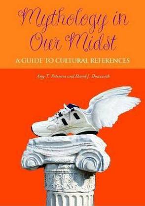 Mythology in Our Midst