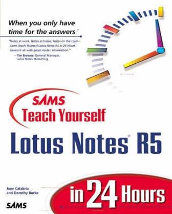 Sams Teach Yourself Lotus Notes 5 in 24 Hours