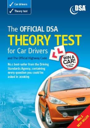 The Official DSA Theory Test for Car Drivers: Valid for Theory Tests Taken from 1 September 2008