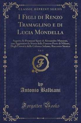 I Figli Di Renzo Tramaglino E Di Lucia Mondella, Vol. 1