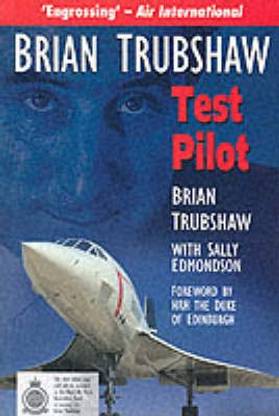 Brian Trubshaw: Test Pilot