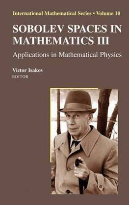 Sobolev Spaces in Mathematics