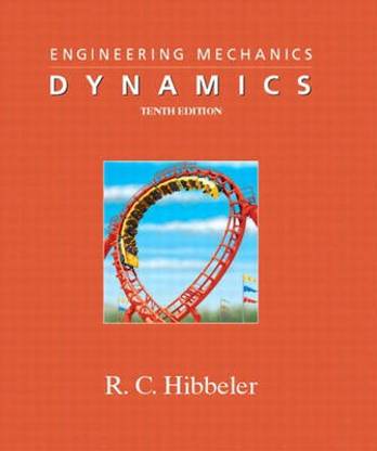 Engineering Mechanics - Dynamics  - Statics and Dynamics