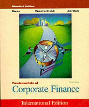 Fundamentals of Corporate Finance: Standard Edition