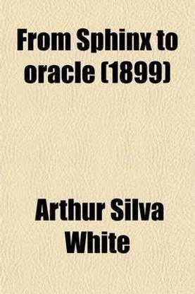 From Sphinx to Oracle; Through the Libyan Desert to the Oasis of Jupiter Ammon