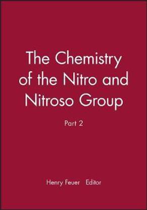 Chemistry of Nitro and Nitroso G