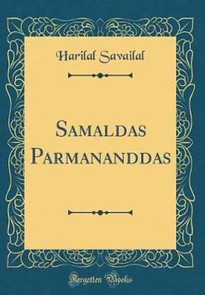 Samaldas Parmananddas (Classic Reprint)