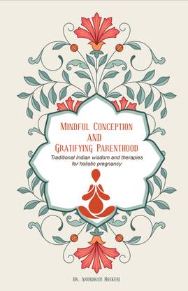 Mindful Conception & Gratifying Parenthood