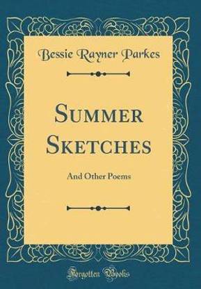 Summer Sketches: And Other Poems (Classic Reprint)