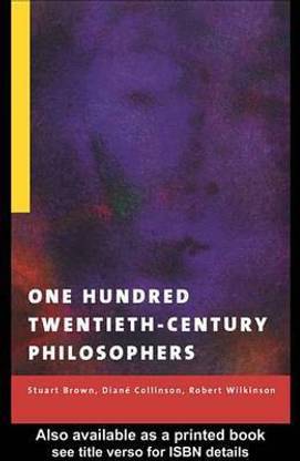 One Hundred Twentieth-Century Philosophers