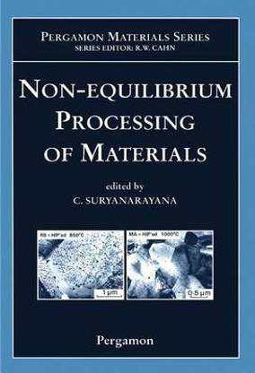 Non-Equilibrium Processing of Materials