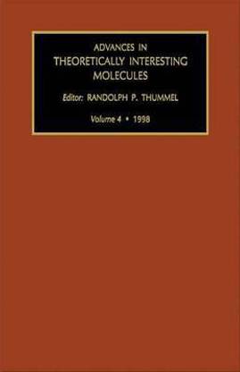 Advances in Theoretically Interesting Molecules Volume 4