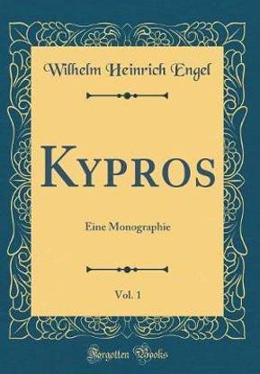 Kypros, Vol. 1: Eine Monographie (Classic Reprint)