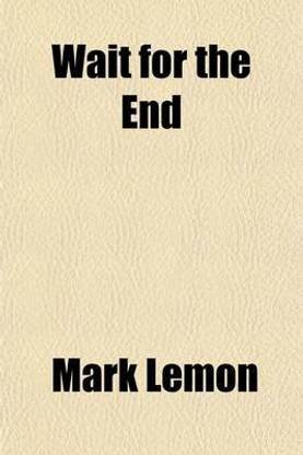 Wait for the End (Volume 2); A Story