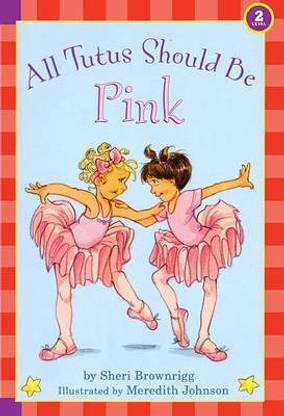 All Tutus Should Be Pink