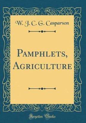 Pamphlets, Agriculture (Classic Reprint)