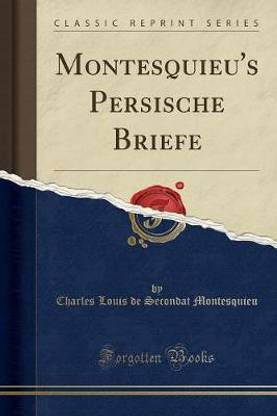 Montesquieu's Persische Briefe (Classic Reprint)