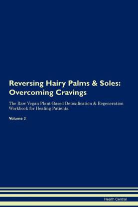 Reversing Hairy Palms & Soles