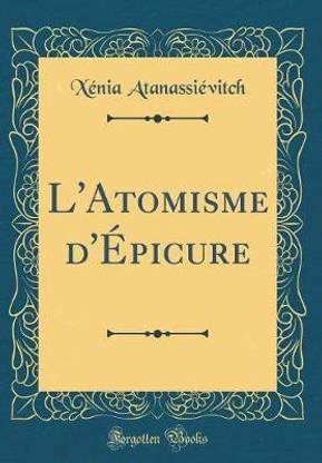 L'Atomisme d'Epicure (Classic Reprint)