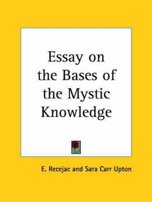 Essay on the Bases of the Mystic Knowledge (1899)