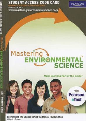 Mastering Environmental Science Student Access Code Card: Environment: The Science Behind the Stories