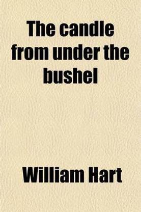 The Candle from Under the Bushel; (Luke XI, 33) Or, Thirteen Hundred and Six Questions to the Clergy and for the Consideration of Others