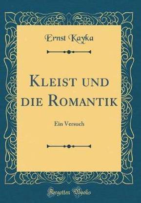Kleist Und Die Romantik