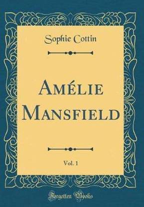 Amelie Mansfield, Vol. 1 (Classic Reprint)