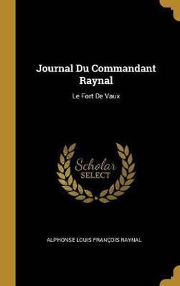 Journal Du Commandant Raynal