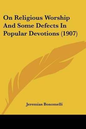 On Religious Worship And Some Defects In Popular Devotions (1907)