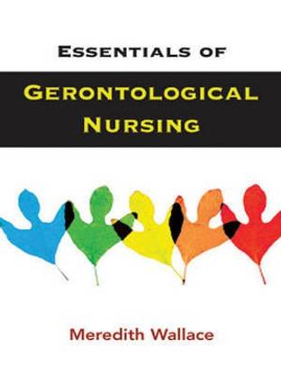 Essentials of Gerontological Nursing