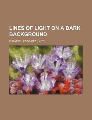 Lines of Light on a Dark Background