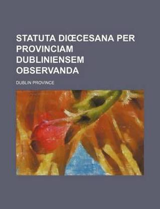 Statuta Di Cesana Per Provinciam Dubliniensem Observanda