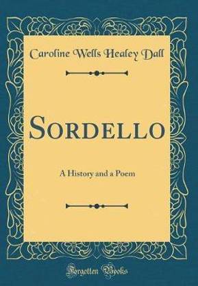 Sordello: A History and a Poem (Classic Reprint)