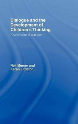 Dialogue and the Development of Children's Thinking