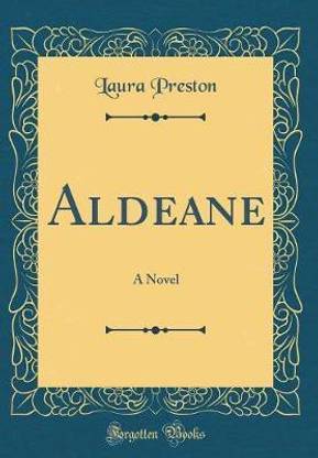 Aldeane: A Novel (Classic Reprint)