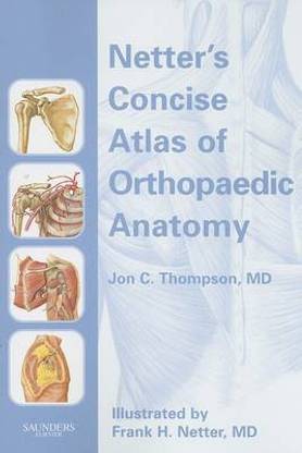 Netter's Concise Atlas of Orthopaedic Anatomy