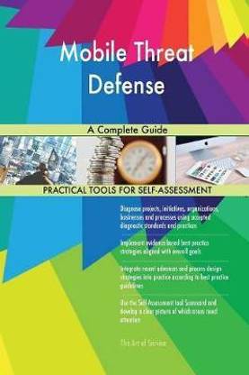 Mobile Threat Defense A Complete Guide