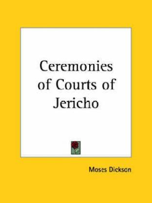 Ceremonies of Courts of Jericho