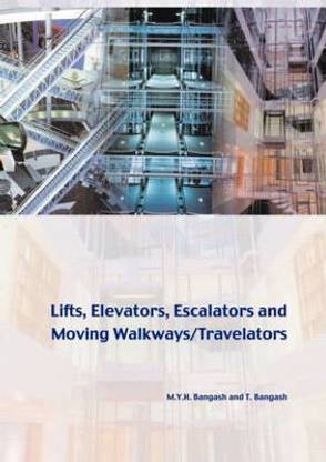 Lifts, Elevators, Escalators and Moving Walkways/Travelators