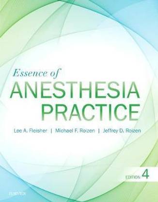 Essence of Anesthesia Practice