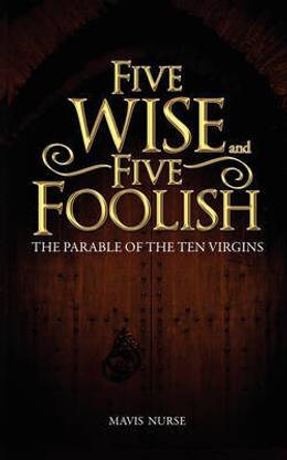 Five Wise and Five Foolish