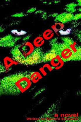 A Deep Danger