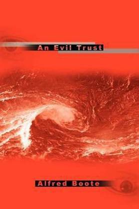 An Evil Trust