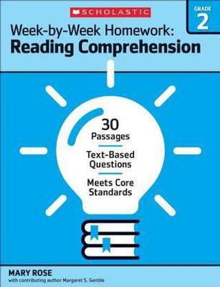 Week-By-Week Homework: Reading Comprehension Grade 2