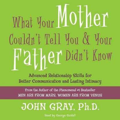 What Your Mother Couldn't Tell You and Your Father Didn't Know
