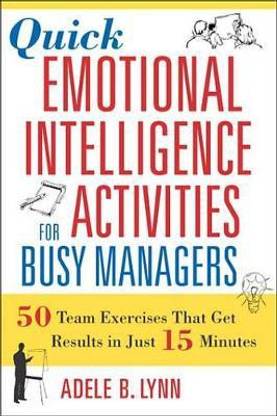 Quick Emotional Intelligence Activities for Busy Managers