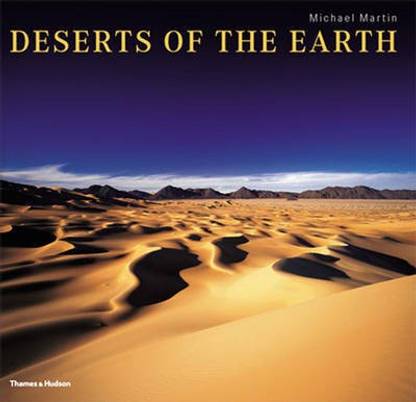 Deserts of the Earth: Extraordinary I  - Extraordinary Images of Extreme Environments