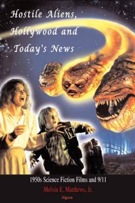 Hostile Aliens, Hollywood and Today's News