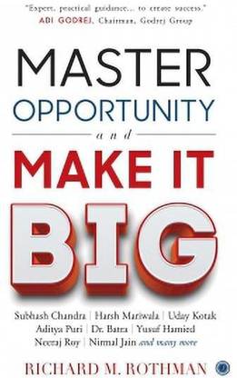 Master Opportunity And Make It Big